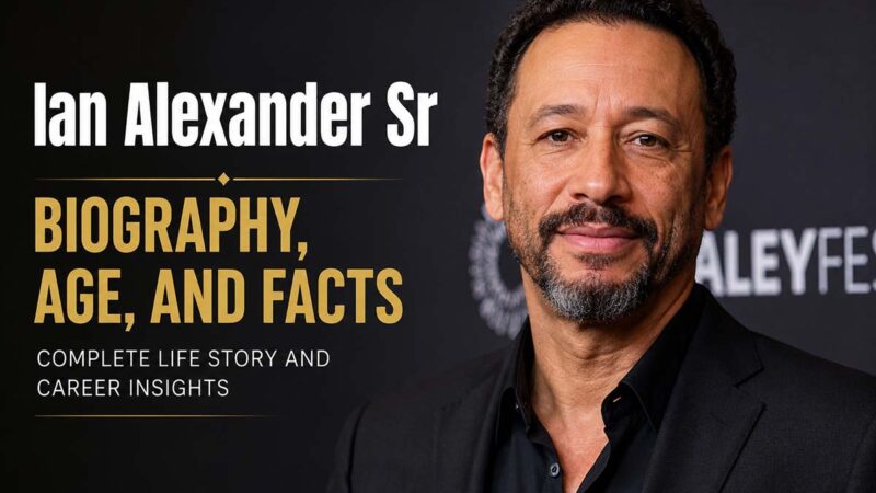 Ian Alexander Sr Biography, Age, and Facts