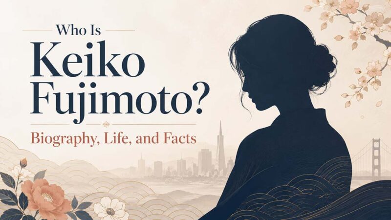Who Is Keiko Fujimoto? Biography, Life, and Facts