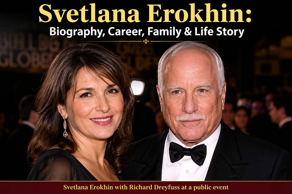 Svetlana Erokhin: Biography, Career, Family & Life Story